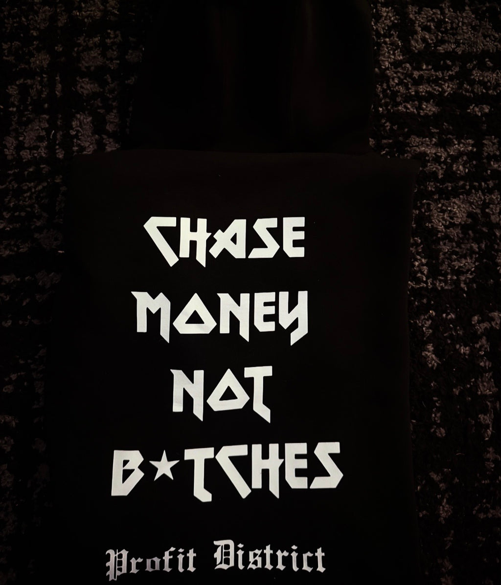 Chase Money Not B*tches