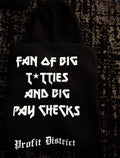 Fan Of Big T*tties and Big Pay Checks