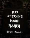 Less B*tching More Money